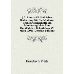   Geburtstage (7. MÃ¤rz 1908) (German Edition) Friedrich Meili Books