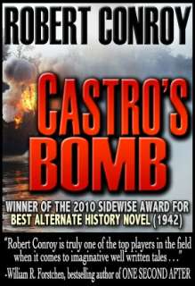   Castros Bomb by Robert Conroy, Spectrum Literary 