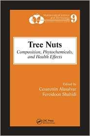 Tree Nuts Composition, Phytochemicals, and Health Effects 