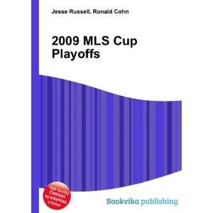  2009 MLS Cup Playoffs Ronald Cohn Jesse Russell Books