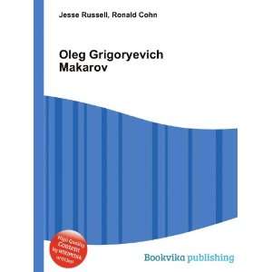   Grigoryevich Makarov Ronald Cohn Jesse Russell  Books