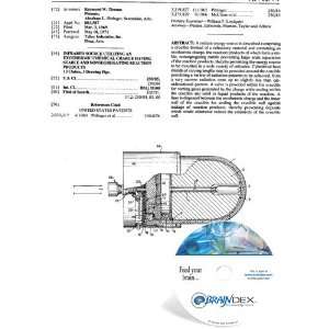  NEW Patent CD for INFRARED SOURCE UTILIZING AN EXOTHERMIC 