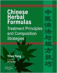 Chinese Herbal Formulas Treatment Principles and Composition 