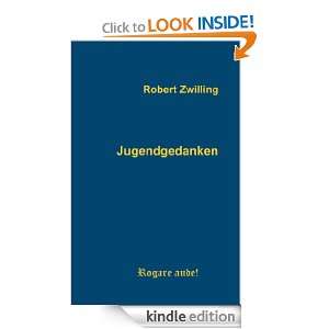 Jugendgedanken (German Edition) Robert Zwilling  Kindle 
