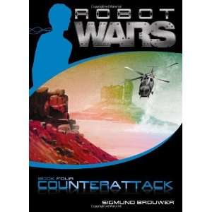   Counterattack (Robot Wars, Book 4) [Paperback] Sigmund Brouwer Books