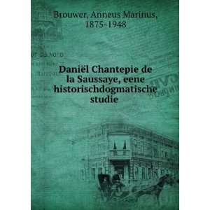   historischdogmatische studie Anneus Marinus, 1875 1948 Brouwer Books