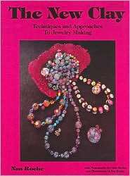 The New Clay Techniques and Approaches to Jewelry Making, (0962054348 