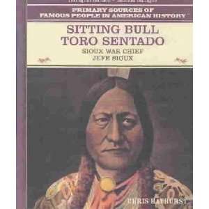   Bull / Toro Sentado Chris/ Vega, Eida De LA (TRN) Hayhurst Books