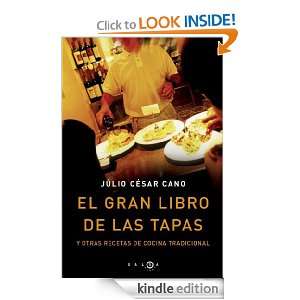 El gran libro de las tapas (Spanish Edition) Cano Julio César 