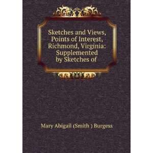    Supplemented by Sketches of . Mary Abigail (Smith ) Burgess Books