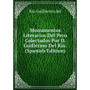   Guillermo Del Rio. (Spanish Edition) RÃ­o Guillermo del Books