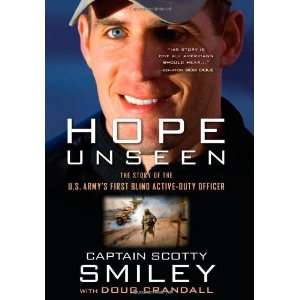   First Blind Active Duty Officer [Hardcover] Scotty Smiley Books