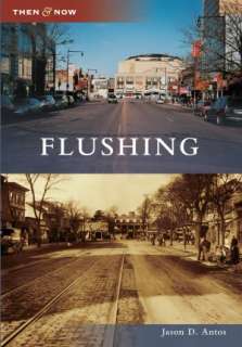   Queens, New York (Then & Now Series) by Jason D 