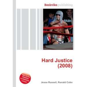  Hard Justice (2008) Ronald Cohn Jesse Russell Books
