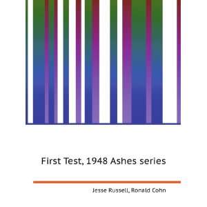  First Test, 1948 Ashes series Ronald Cohn Jesse Russell 