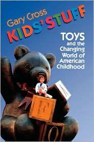 Kids Stuff, (067450335X), Gary Cross, Textbooks   