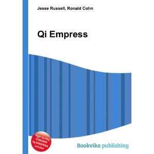 Qi Empress Ronald Cohn Jesse Russell  Books