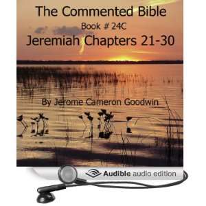 The Commented Bible Book 24C   Jeremiah [Unabridged] [Audible Audio 