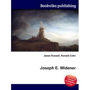  Joseph E. Widener Ronald Cohn Jesse Russell Books