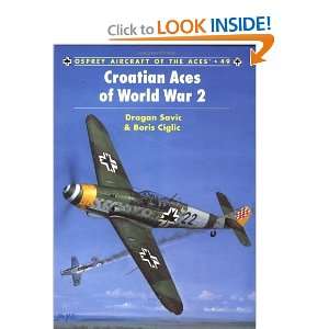 Croatian Aces of World War 2 (Osprey Aircraft of the Aces 