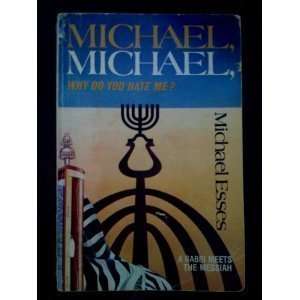  Michael, Michael, why do you hate me? [Paperback] Michael 