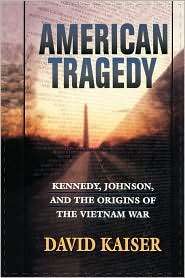 American Tragedy, (0674006720), David Kaiser, Textbooks   Barnes 