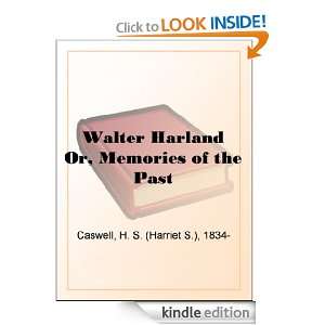  Or, Memories of the Past eBook Harriet S. Caswell Kindle Store