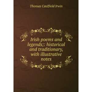   traditionary, with illustrative notes. Thomas Caulfield Irwin Books