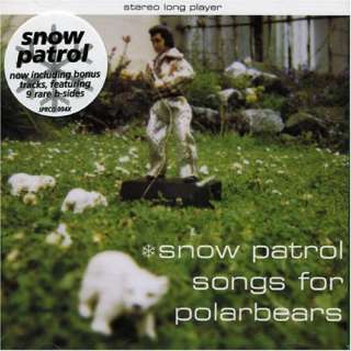  Songs for Polar Bears Snow Patrol