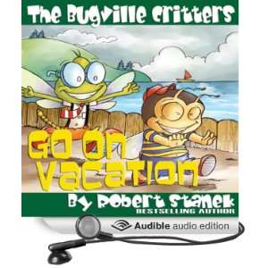   Bugville Critters Go on Vacation Buster Bees Adventures Series #5