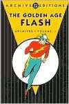   The Golden Age Flash Archives, Volume 1 by Gardner 