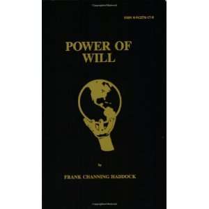  Power of Will [Paperback] Frank Channing Haddock Books