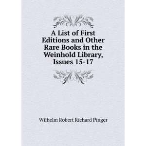   Weinhold Library, Issues 15 17 Wilhelm Robert Richard Pinger Books