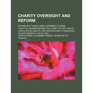  Charity oversight and reform keeping bad things from 