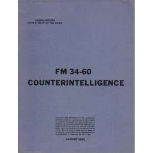  FM 34 60 Counterintelligence   August 1985 Army Field 