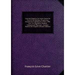   tres De Chapelle (French Edition) FranÃ§ois LÃ©on Chartier Books