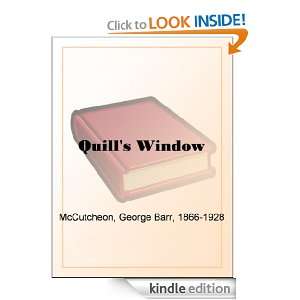 Quills Window George Barr McCutcheon  Kindle Store