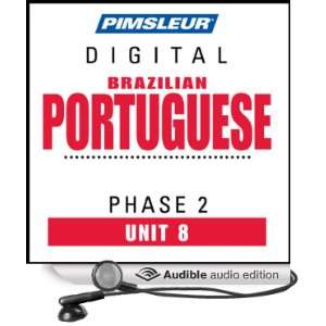 Port (Braz) Phase 2, Unit 08 Learn to Speak and Understand Portuguese 
