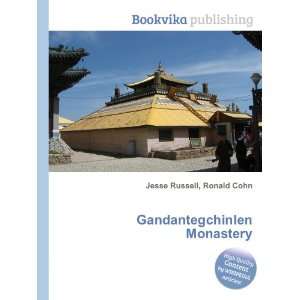    Gandantegchinlen Monastery Ronald Cohn Jesse Russell Books