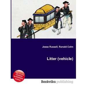 Litter (vehicle) Ronald Cohn Jesse Russell Books