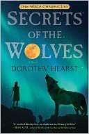   Secrets of the Wolves by Dorothy Hearst, Simon 