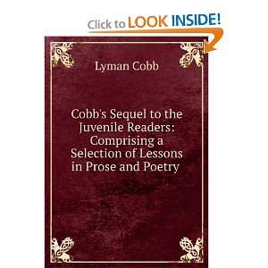   Selection of Lessons in Prose and Poetry . Lyman Cobb Books