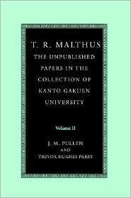 Malthus The Unpublished Papers in the Collection of Kanto 