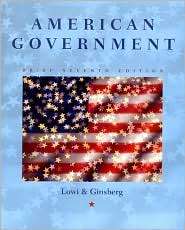 American Government Freedom and Power, (0393978230), Theodore Lowi 