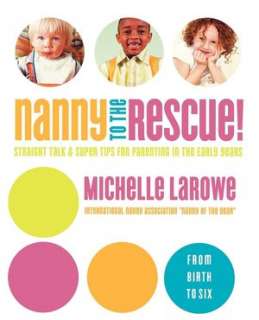   Rescue Straight Talk and Super Tips for Parenting in the Early Years