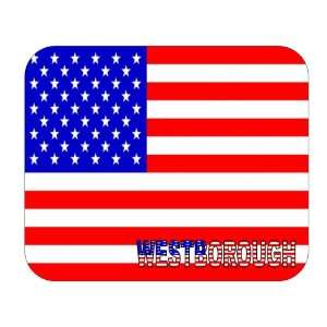  US Flag   Westborough, Massachusetts (MA) Mouse Pad 