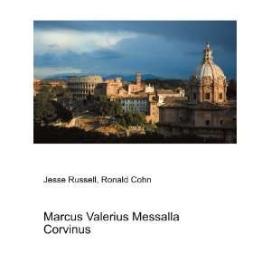    Marcus Valerius Messalla Corvinus Ronald Cohn Jesse Russell Books