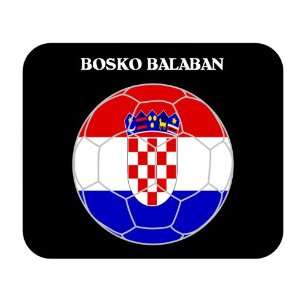  Bosko Balaban (Croatia) Soccer Mouse Pad 