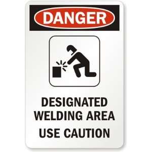  Designated Welding Area, Use Caution (with Graphic) High 
