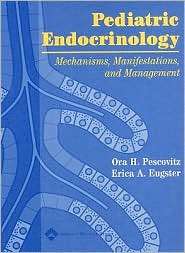 Pediatric Endocrinology Mechanisms and Management, (0781740592), Ora 